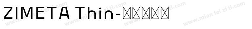 ZIMETA Thin字体转换